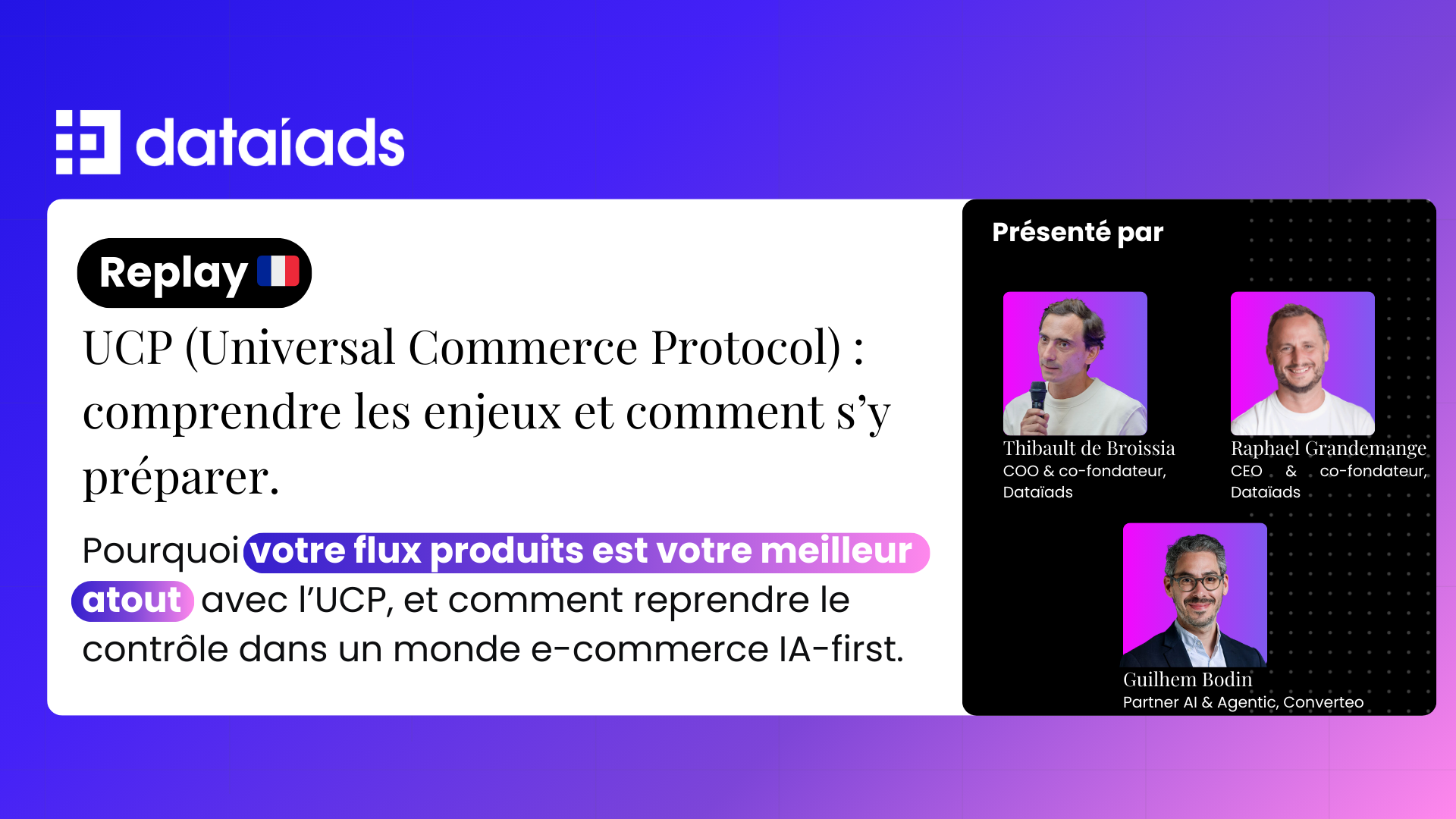 [Dataïads X Converteo] Agentic Commerce : ce que l’UCP de Google change concrètement pour l’e-commerce